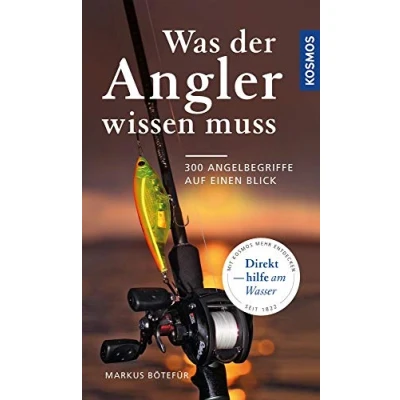 Abbildung von Was der Angler wissen muss: 300 Angelbegriffe auf einen Blick