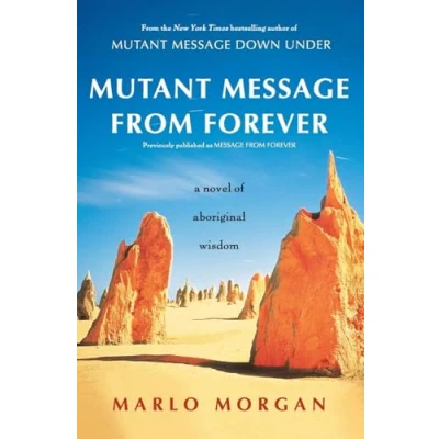 Abbildung von MUTANT MESSAGE FROM FOREVER: A Novel of Aboriginal Wisom