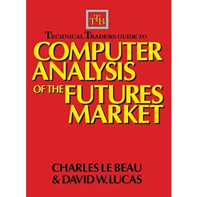 Abbildung von Technical Traders Guide to Computer Analysis of the Futures Market