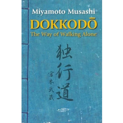 Abbildung von Dokkodo. the Way of Walking Alone: Discover self discipline and personal mastery through ancestral wisdom samurai.