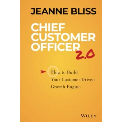 Abbildung von Chief Customer Officer 2.0: How to Build Your Driven Growth Engine