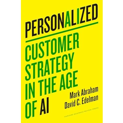 Abbildung von Personalized: Customer Strategy in the Age of AI