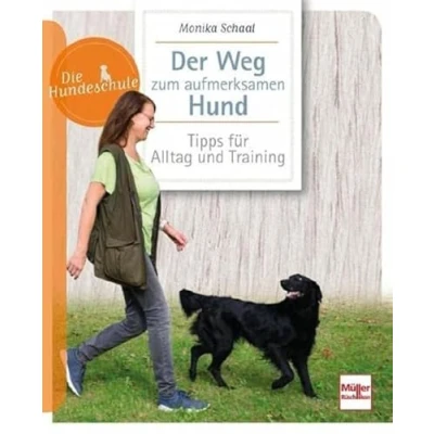 Abbildung von Der Weg zum aufmerksamen Hund: Tipps für Alltag und Training (Die Hundeschule)
