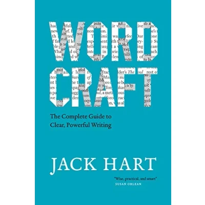 Abbildung von Wordcraft: The Complete Guide to Clear, Powerful Writing (Chicago Guides Writing, Editing, and Publishing)