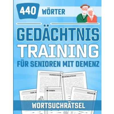 Abbildung von Gedächtnistraining für Senioren mit Demenz: Wortsuchrätsel, 440 Wörter, spannende Spiele, Rätsel und Aufgaben demenzkranke Erwachsene, Demenz ... Oma Opa (Gedächtnistraining Demenz)