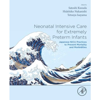 Abbildung von Neonatal Intensive Care for Extremely Preterm Infants: Japanese NICU Practices to Prevent Mortality and Morbidities