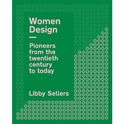 Abbildung von Women Design: Pioneers from the Twentieth Century to Today