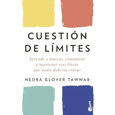 Abbildung von Cuestión de límites: Aprende a marcar, comunicar y mantener esas líneas que nadie debería cruzar (Vivir Mejor)