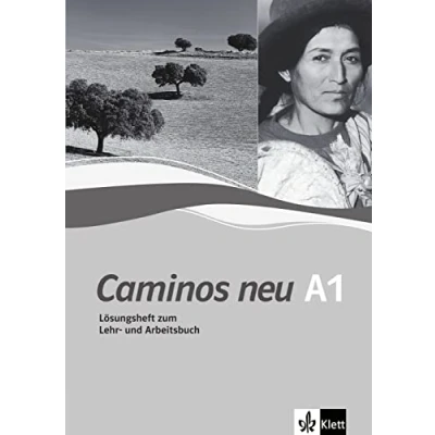 Abbildung von Caminos neu 1. Lösungsheft zum Lehr und Arbeitsbuch: Spanisch als 3. Fremdsprache. Kurs Übungsbuch