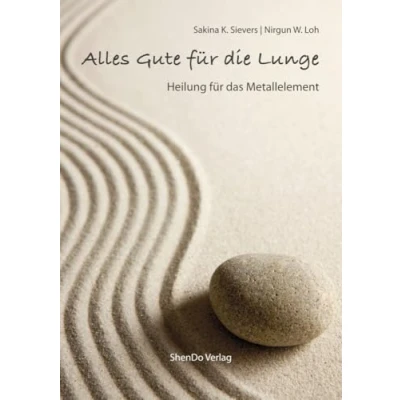 Abbildung von Alles Gute für die Lunge: Heilung das Metallelement