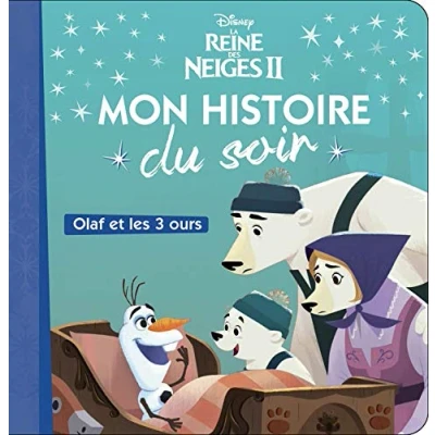Abbildung von LA REINE DES NEIGES 2 Mon Histoire du Soir Olaf et les trois ours Disney