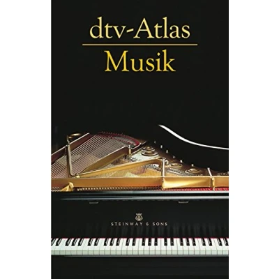Abbildung von dtv Atlas Musik Systematischer Teil, Musikgeschichte von den Anfängen bis zur Gegenwart (Einbändige Sonderausgabe). Lexikon: ... Einbandige Sonderausgabe