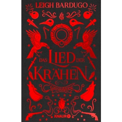 Abbildung von Das Lied der Krähen: Roman Hochwertig veredelte Special Edition mit farbigem Buchschnitt und Illustrationen exklusivem Interview Bestseller Autorin Leigh Bardugo