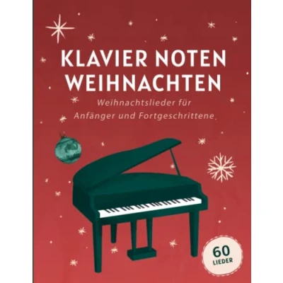 Abbildung von Klavier Noten Weihnachten: Weihnachtslieder Für Anfänger Und Fortgeschrittene