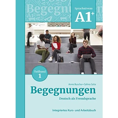 Abbildung von Begegnungen Deutsch als Fremdsprache A1+, Teilband 2: Integriertes Kurs und Arbeitsbuch: Ubungsbuch A1+ Teil 2