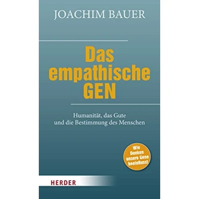 Abbildung von das empathische Gen: Humanität, Gute und die Bestimmung des Menschen