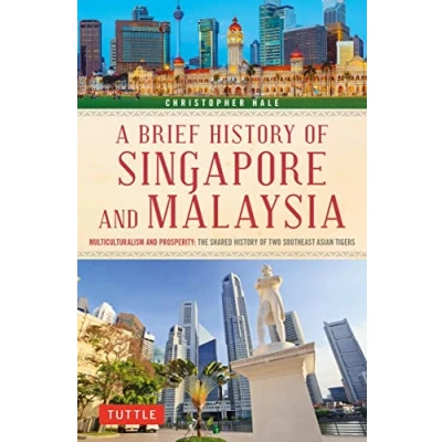 Abbildung von A Brief History of Singapore and Malaysia: Multiculturalism Prosperity: the Shared Two Southeast Asian Tigers (Brief Asia)