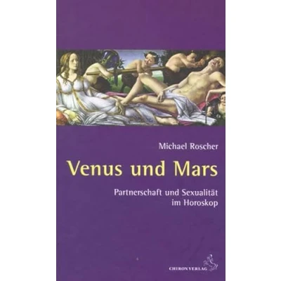 Abbildung von Venus und Mars: Partnerschaft Sexualität im Horoskop