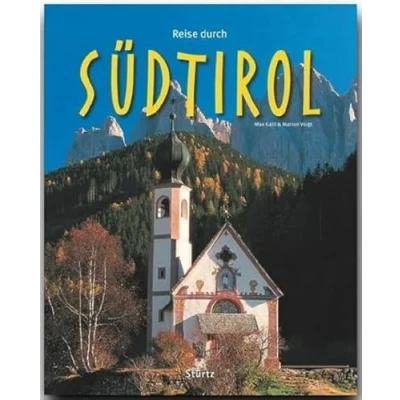 Abbildung von Reise durch Südtirol: Ein Bildband mit über 165 Bildern auf 140 Seiten STÜRTZ Verlag