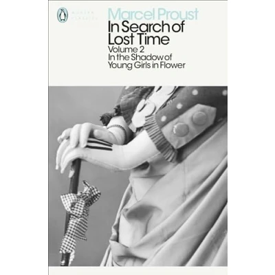 Abbildung von in Search of Lost Time: Volume 2: the Shadow Young Girls Flower (Penguin Modern Classics)