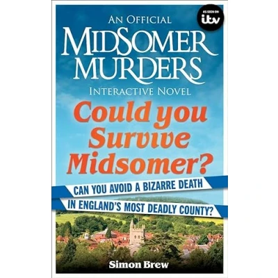 Abbildung von Could You Survive Midsomer?: Can Avoid a Bizarre Death in England&#039;s Most Dangerous County? (Midsomer Murders)