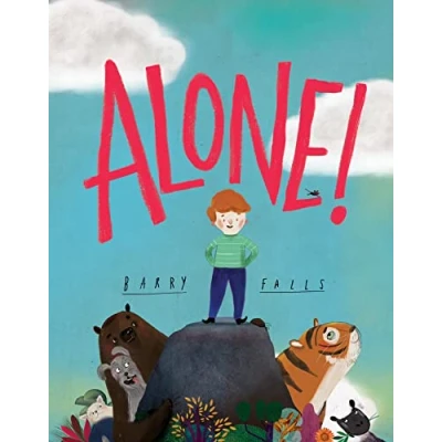 Abbildung von Alone!: A brilliantly funny illustrated children’s picture book about friendship