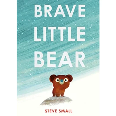 Abbildung von Brave Little Bear: The adorable new story from author of Duck Who Didn&#039;t Like Water
