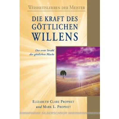 Abbildung von Die Kraft des göttlichen Willens: der erste Strahl Macht