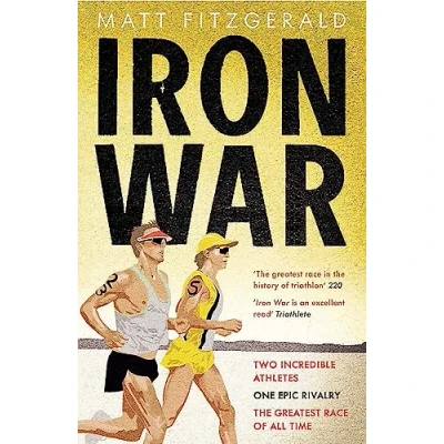 Abbildung von Iron War: Two Incredible Athletes. One Epic Rivalry. The Greatest Race of All Time.