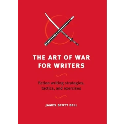 Abbildung von The Art of War for Writers: Fiction Writing Strategies, Tactics, and Exercises