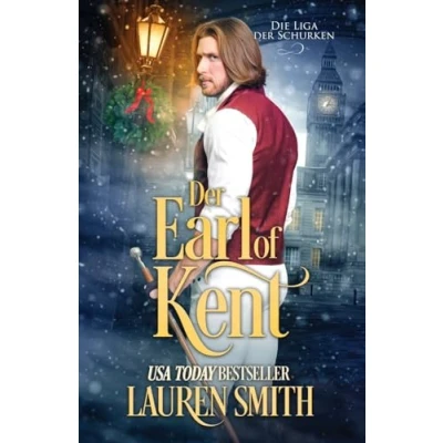 Abbildung von der Earl of Kent (Die Liga Schurken, Band 11)