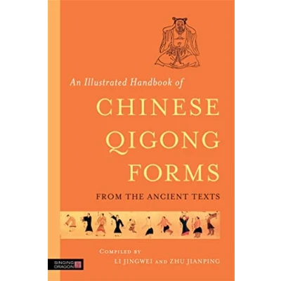 Abbildung von An Illustrated Handbook of Chinese Qigong Forms from the Ancient Texts