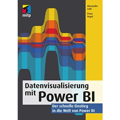 Abbildung von Datenvisualisierung mit Power BI: Der schnelle Einstieg in die Welt von BI (mitp Professional)