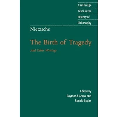 Abbildung von the Birth of Tragedy and Other Writings (Cambridge Texts in History Philosophy)