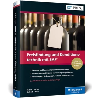 Abbildung von Preisfindung und Konditionstechnik mit SAP: Pricing in SD erfolgreich meistern geeignet für SAP ERP S/4HANA (SAP PRESS)