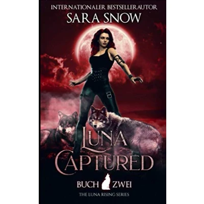 Abbildung von Luna Captured: Buch 2 Rising Reihe (Eine mit paranormalen Gestaltwandlern)