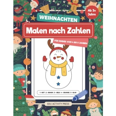 Abbildung von Weihnachten Malen nach Zahlen für Kinder von 4 bis 8 Jahren: Ein Malbuch mit Niedlichen Illustrationen