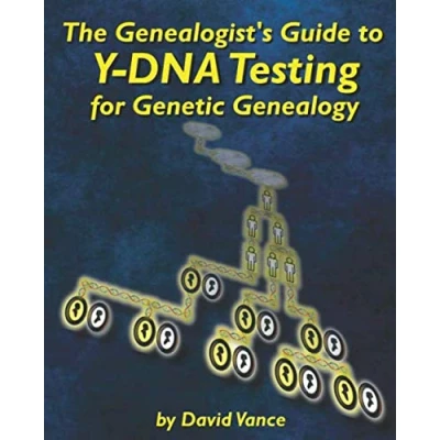Abbildung von The Genealogist&#039;s Guide to Y DNA Testing for Genetic Genealogy