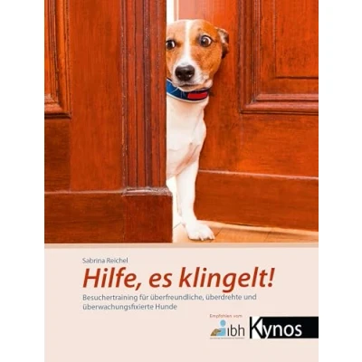 Abbildung von Hilfe, es klingelt!: Besuchertraining für überfreundliche, überdrehte und überwachungsfixierte Hunde