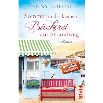 Abbildung von Sommer in der kleinen Bäckerei am Strandweg (Die kleine 2): Roman Romantisch humorvoller Frauenroman mit leckeren Rezepten