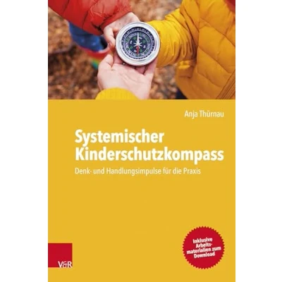 Abbildung von Systemischer Kinderschutzkompass: Denk und Handlungsimpulse für die Praxis