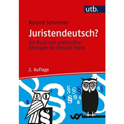 Abbildung von Juristendeutsch? Ein Buch voll praktischer Übungen für bessere Texte