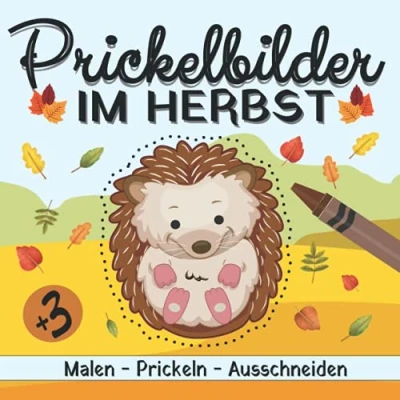 Abbildung von Prickelbilder im Herbst Malen Prickeln Ausschneiden: Prickelblock für Kinder Bastelbuch Jungen und Mädchen Kindergarten ab 3 Jahre