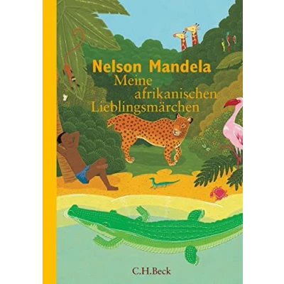 Abbildung von Meine afrikanischen Lieblingsmärchen: Ausgezeichnet mit &#039;Die besten 7 Bücher für junge Leser&#039;, 03/2004