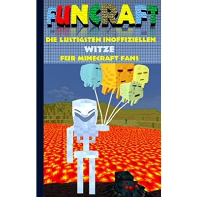 Abbildung von Funcraft Die lustigsten inoffiziellen Witze für Minecraft Fans: Witzebuch Teil 4; Witze, Humor, Kinder, lustig, lachen, witzig; Schule, Schüler, ... Bestseller, Buch zum Spiel, Craft