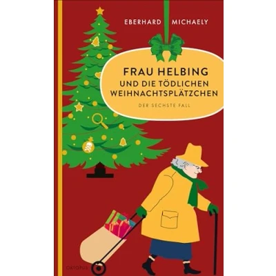 Abbildung von Frau Helbing und die tödlichen Weihnachtsplätzchen: Der sechste Fall