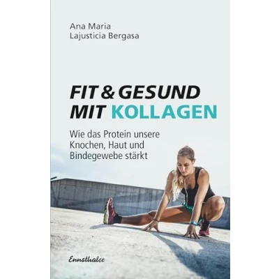 Abbildung von Fit und gesund mit Kollagen: Wie das Protein unsere Knochen, Haut Bindegewebe stärkt