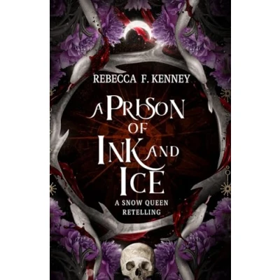 Abbildung von A Prison of Ink and Ice: Snow Queen Retelling (Wicked Darlings, Band 4)