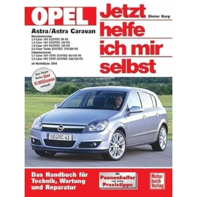 Abbildung von Opel Astra H: Ab Modelljahr 2004 (Jetzt helfe ich mir selbst)