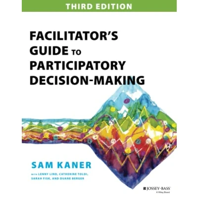 Abbildung von Facilitator&#039;s Guide to Participatory Decision Making (Jossey Bass Business &amp; Management)